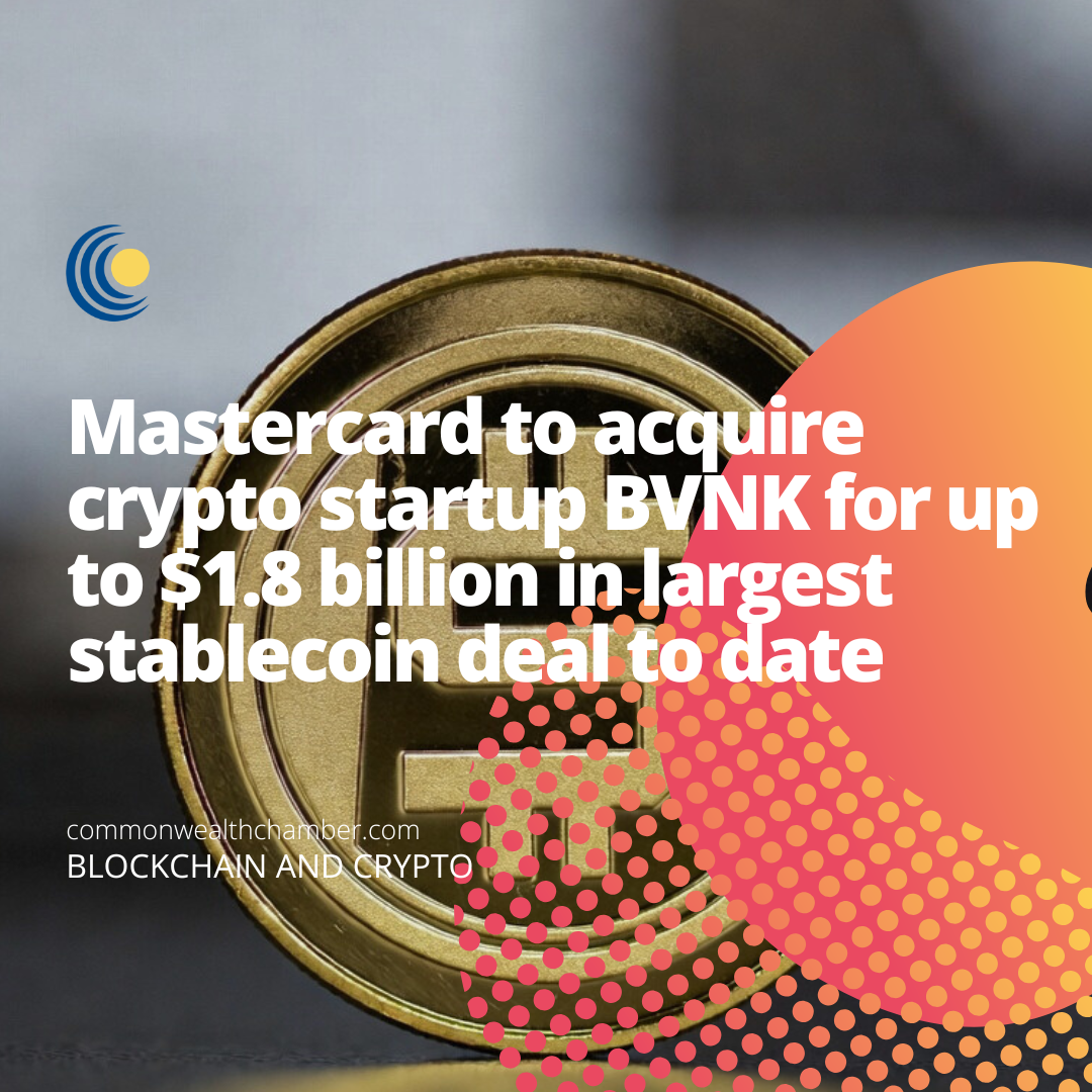 Mastercard to acquire crypto startup BVNK for up to $1.8 billion in largest stablecoin deal to date