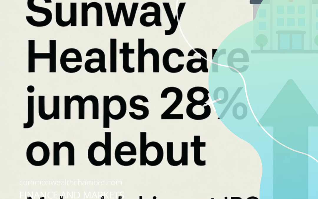 Sunway Healthcare jumps 28% on debut after Malaysia’s biggest IPO in almost a decade