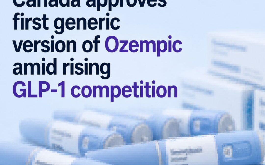 Canada approves first generic version of Ozempic amid rising GLP-1 competition