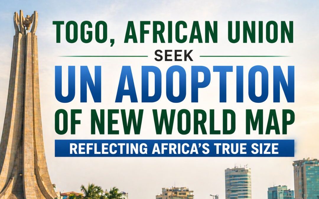 Togo, African Union seek UN adoption of new world map reflecting Africa’s true size
